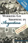 Workers Go Shopping in Argentina: The Rise of Popular Consumer Culture