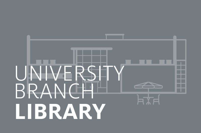 Go to the University Branch Library page.