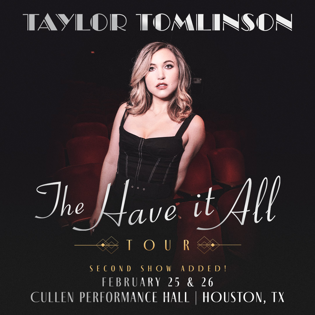Image
of
Taylor
Tomlinson’s
event
dates
for
the
Cullen
Performance
Hall