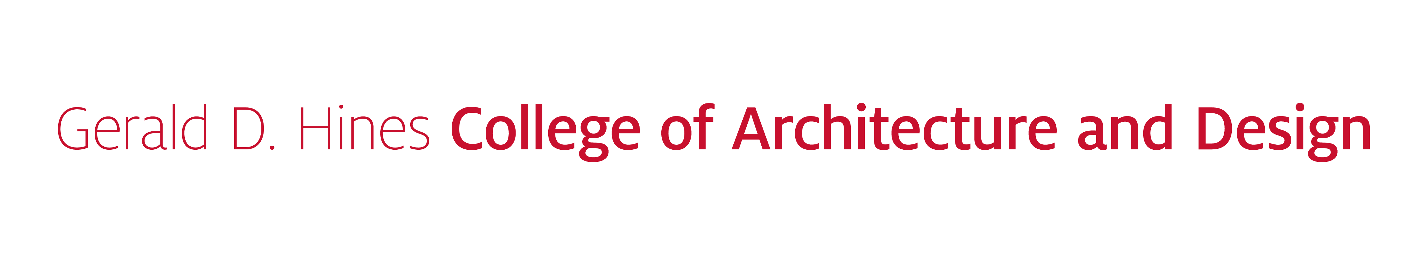 Gerald D. Hines College of Architecture and Design
