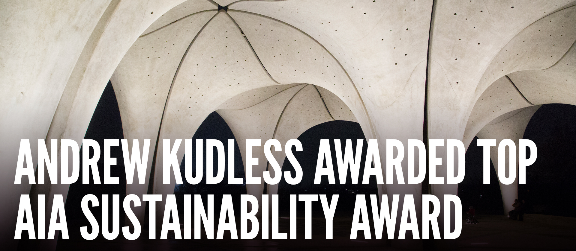 Kendall Professor Andrew Kudless Awarded Top AIA National Sustainability Award