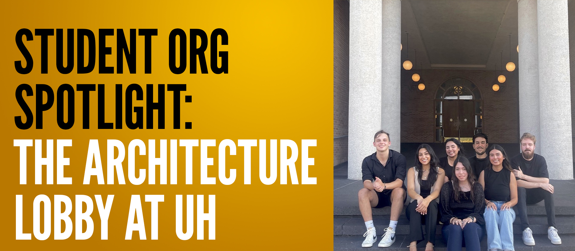 https://coadstories.uh.edu/september-december-2023/hines-college-students-organizations-you-should-know-the-architecture-lobby-at-uh/