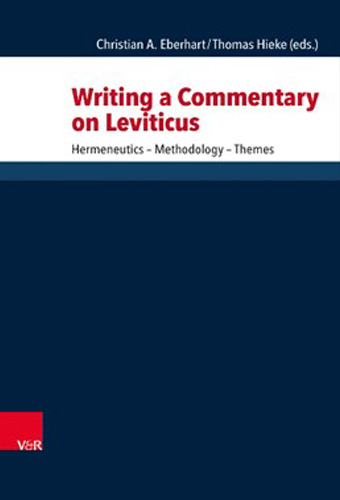 Writing a Commentary on Leviticus: Hermeneutics – Methodology -Themes
