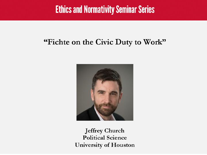 Ethics & Normativity Seminar: "Fichte on the Civic Duty to Work"