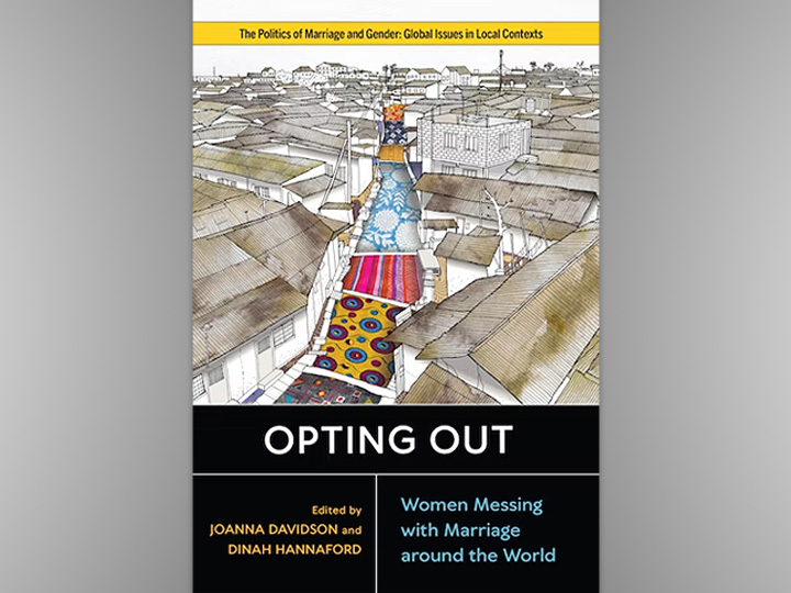 Congratulations! Dr. Dinah Hannaford has published a co-edited book, Opting Out: Women Messing with Marriage around the World