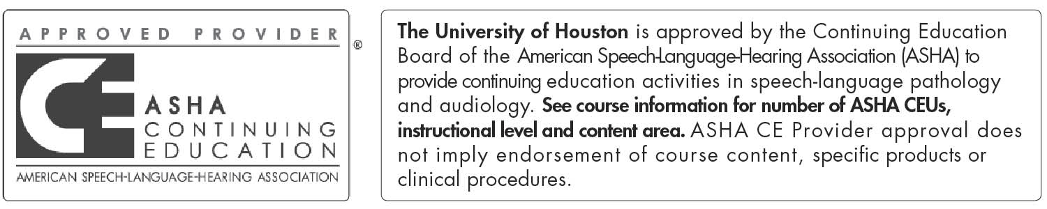 The University of Houston is approved by ASHA