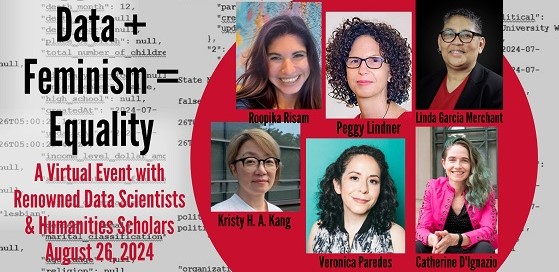Data + Feminism = Equality, a virtual event with renowned data scientists and humanities scholars