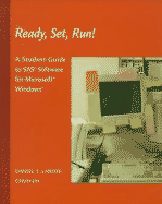 Ready, Set, Run! A Student Guide to SAS® Software for Microsoft® 