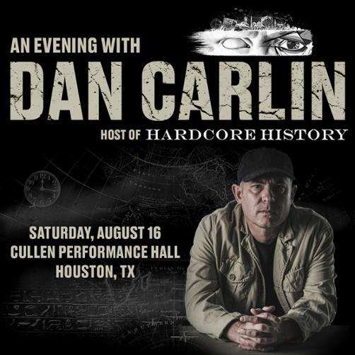 An Evening with Dan Carlin – Host of Hardcore History