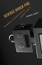 Book cover of challenges to scientific authority in north america: a century of battles over the cultural implications of science in the U.S.
