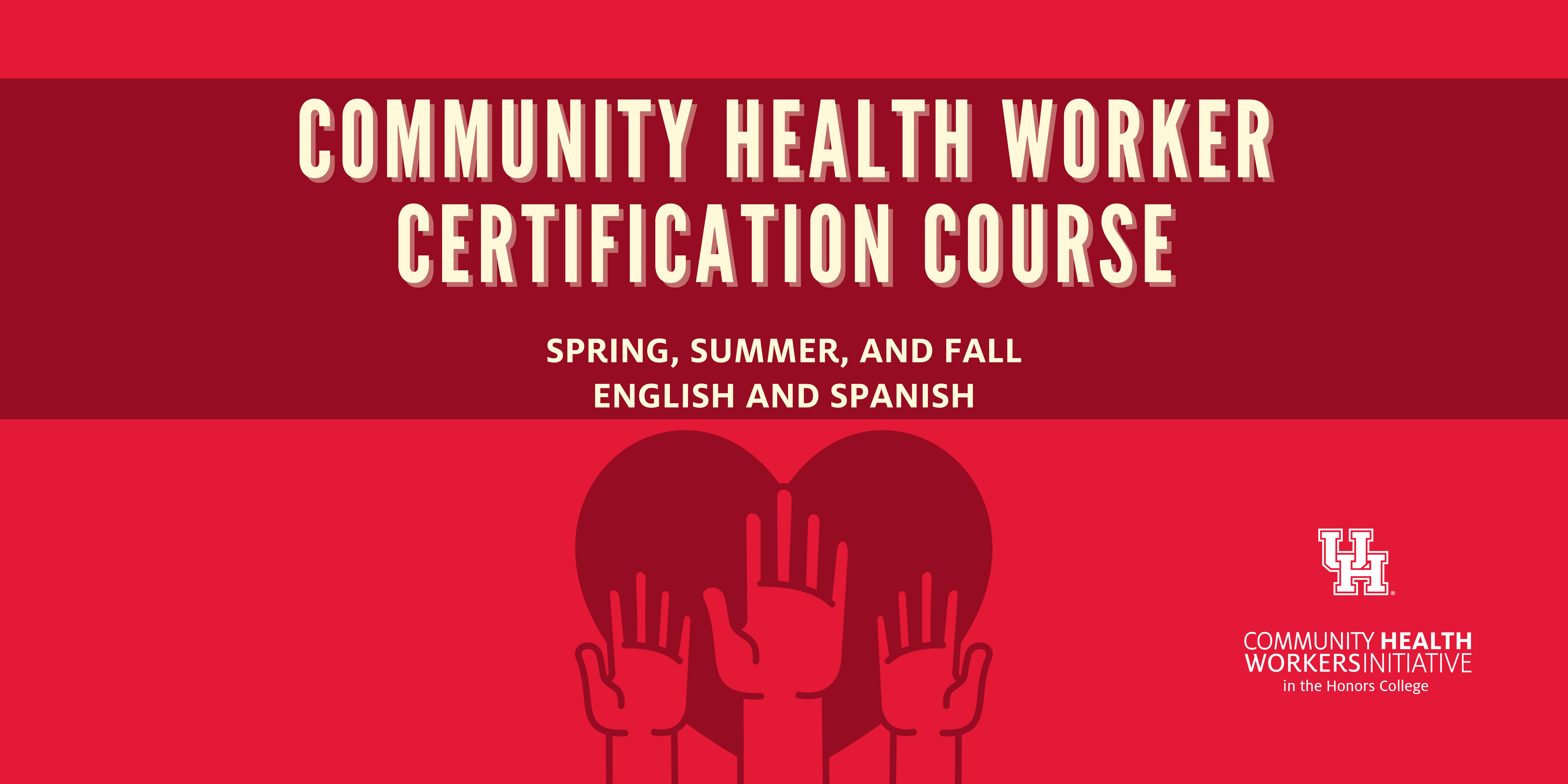 CHW Course & FAQ's - University of Houston