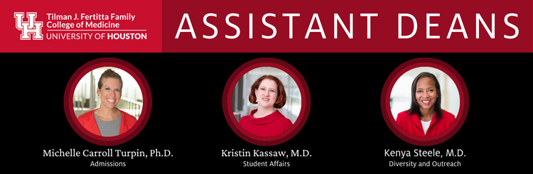 Assistant Deans - Photos of Michelle Carroll Turpin, Ph.D., Kristen Kassaw, M.D., and Kenya Steele, M.D.
