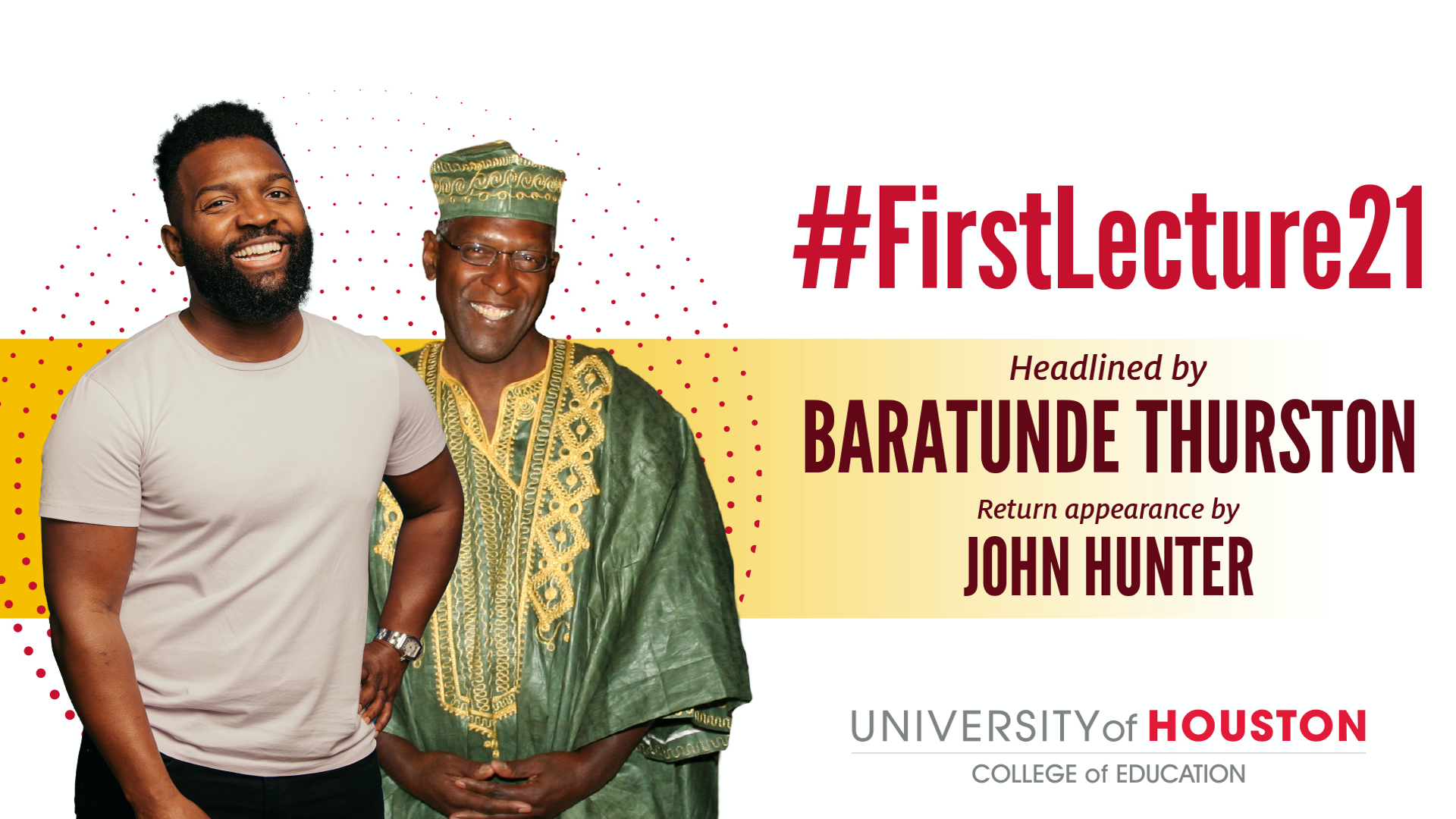 #FirstLecture21 Headlined by Baratunde Thurston and a return appearance by John Hunter