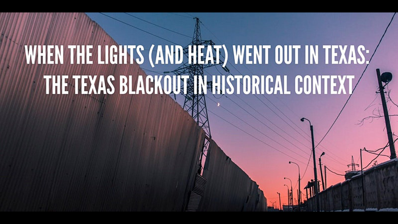 When the Lights (and Heat) Went Out in Texas