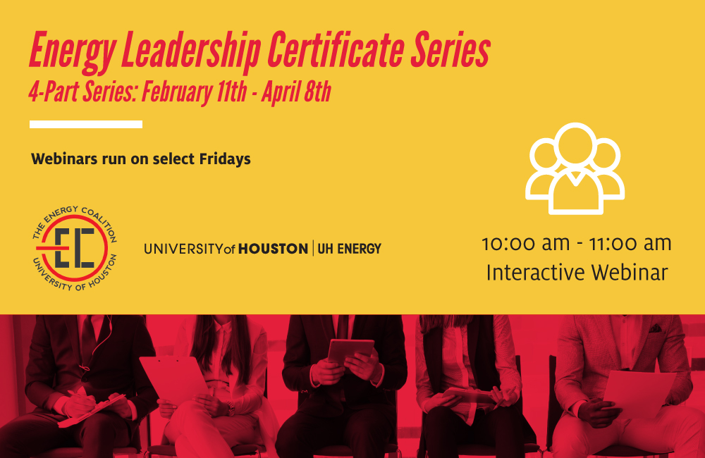 UH Energy and the Energy Coalition Begin Certificate in Energy Leadership - Click here to read this article
