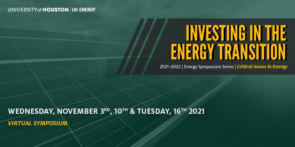 Image of UH Energy Symposium Series: Investing in the Energy Transition Banner