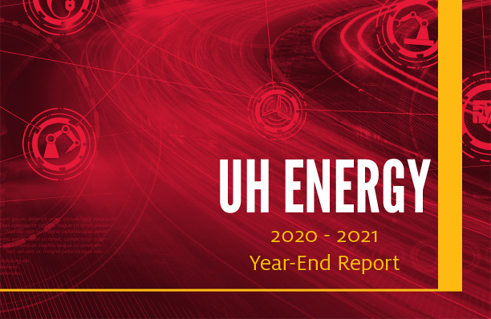 UH Energy 2020 - 2021 Year-End Report - Click here to read this article