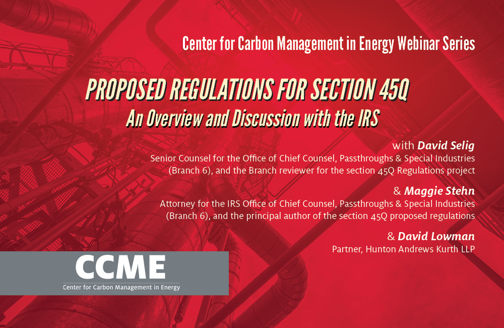 Proposed Regulations for Section 45Q, An Overview and Discussion with the IRS