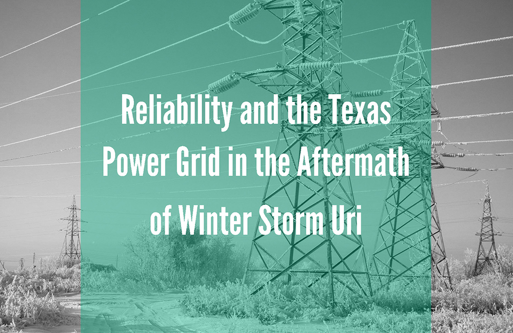 Reliability and the Texas Power Grid in the Aftermath of Winter Storm Uri